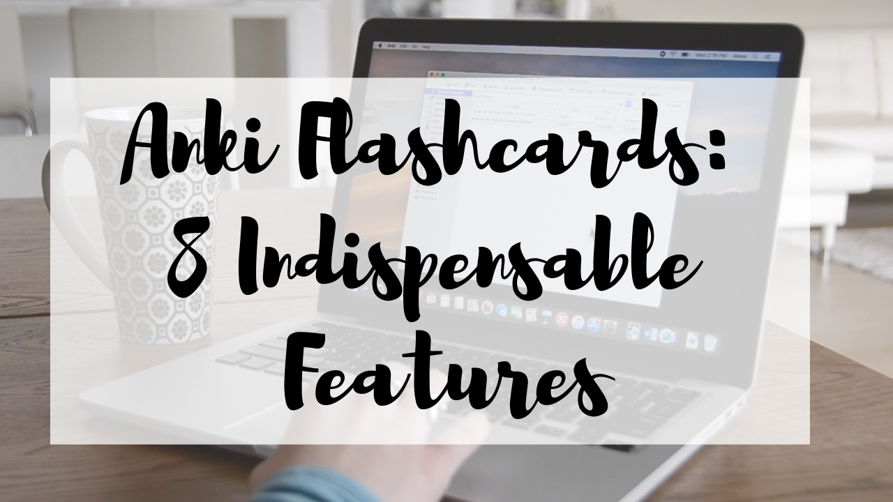 8 Features that Make Anki Indispensable