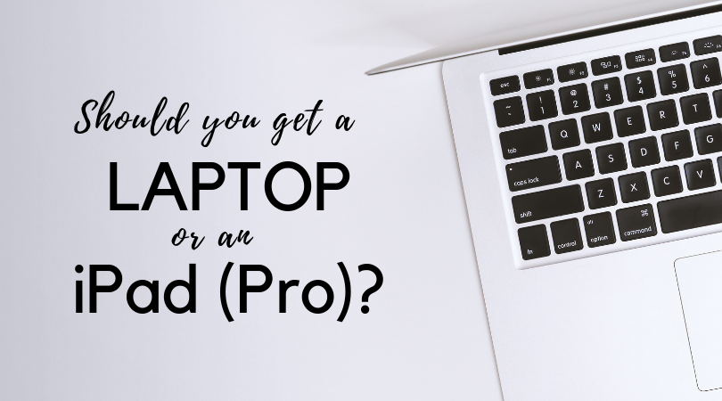 Should You Get a Laptop or an iPad for Medical School?