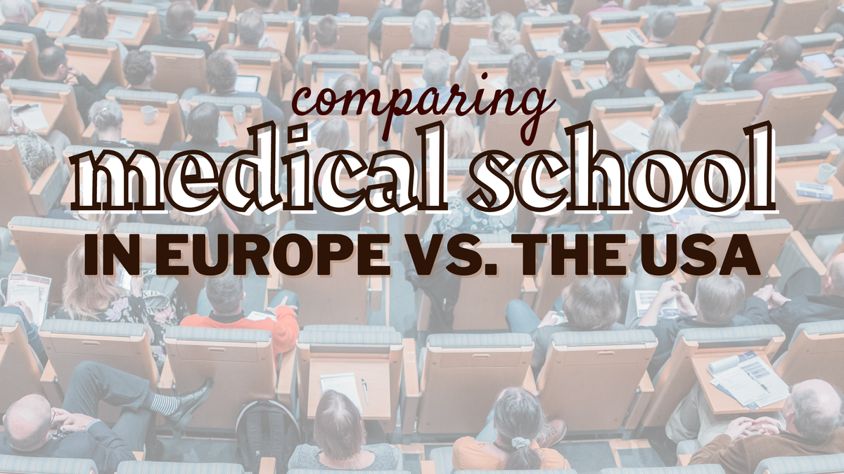 Medical School in Europe vs. the US