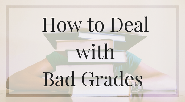 How to Deal with bad Grades