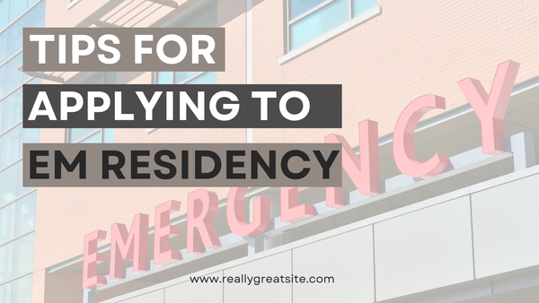 blog post banner with emergency in faded letters in the background, and the words Applying to EM Residency